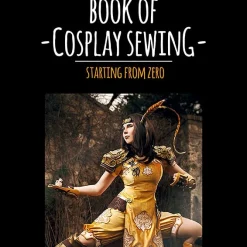 Alternative view of The Book of Cosplay Sewing – Starting from Zero